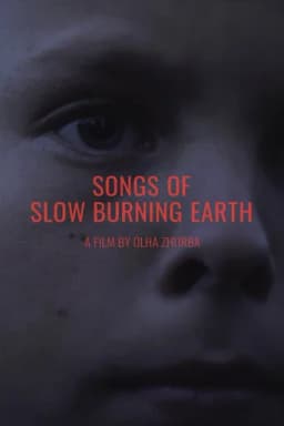 Songs of Slow Burning Earth (with Filmmaker Q&A) poster