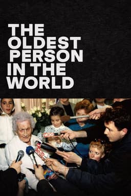 The Oldest Person in the World poster